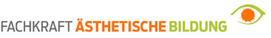 Fachkraft ästethische Bildung